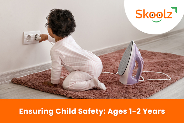 Ensuring Child Safety: Ages 1-2 Years