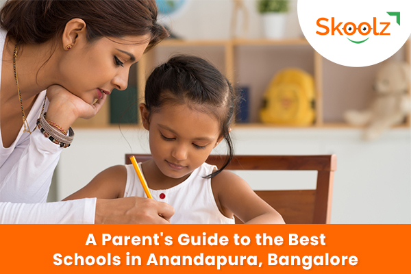 A Parent's Guide to the Best Schools in Anandapura, Bangalore